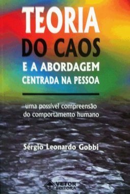 Teoria do Caos e a Abordagem Centrada na Pessoa