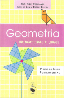 Geometria brincadeiras e jogos