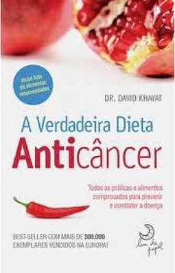 A VERDADEIRA DIETA ANTICANCER
