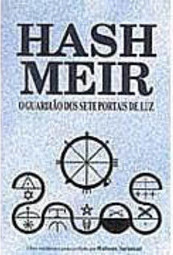 Hash Meir: o Guardião dos Sete Portais de Luz