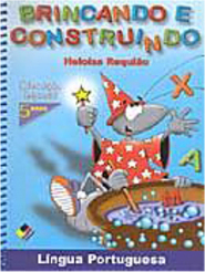 Brincando e Construindo: Língua Portuguesa - 5 Anos