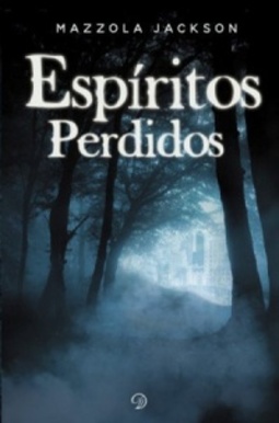 Espíritos Perdidos #I