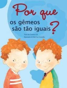 Por que os gêmeos são tão iguais?