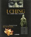 I Ching / I Ching: El libro del cambio / The Book of Change: El libro del cambio. Versión ilustrada