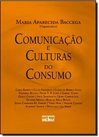 Comunicação e Culturas de Consumo
