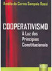 Cooperativismo: à Luz dos Princípios Constitucionais