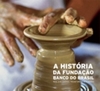 A História da Fundação Banco do Brasil