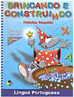 Brincando e Construindo: Língua Portuguesa - 5 Anos