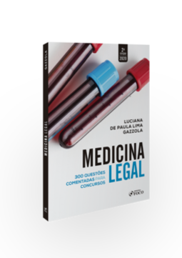 Medicina legal: 300 questões comentadas para concursos