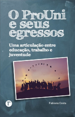 O ProUni e seus egressos