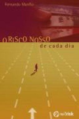 O Risco Nosso de Cada Dia