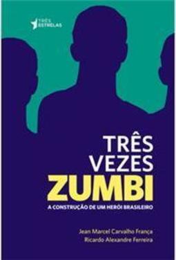 Três Vezes Zumbi