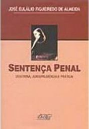 Sentença Penal: Doutrina, Jurisprudência e Prática