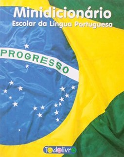 MINIDICIONARIO ESCOLAR DA LINGUA PORTUGUESA
