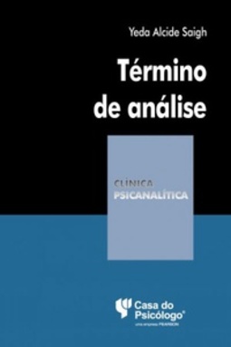 Término de análise (Coleção Clínica Psicanalítica)
