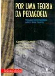 Por uma Teoria da Pedagogia: Pesquisas Contemporâneas Sobre o Saber...