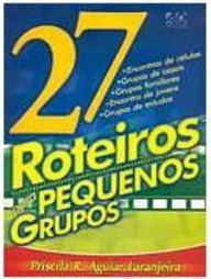 27 Roteiros para Pequenos Grupos