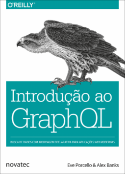 Introdução ao GraphQL: busca de dados com abordagem declarativa para aplicações web modernas