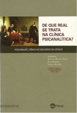 De que Real se Trata na Clínica Psicanalítica?