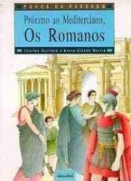 Próximo ao Mediterrâneo, os Romanos