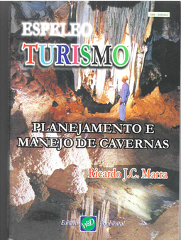 Espeleo Turismo: planejamento e manejo de cavernas