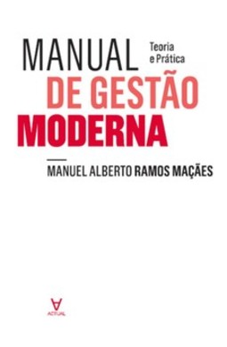 Manual de gestão moderna: teoria e prática