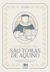 Catecismo de São Tomás de Aquino: Comentários ao Credo, Pai-nosso, Ave-maria e Mandamentos