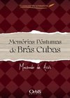Memórias Póstumas de Brás Cubas