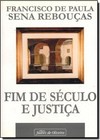 FIM DE SECULO E JUSTICA
