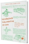 Sociabilidade parlamentar em cena: atores políticos, cotidiano e imprensa na cidade do Rio de Janeiro (1902-1930)