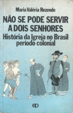 Não se pode servir a dois senhores