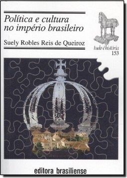 Politica E Cultura No Imperio Brasileiro