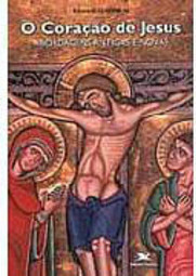 O Coração de Jesus: Abordagens Antigas e Novas