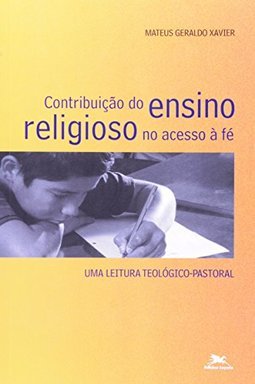 Contribuição do Ensino Religioso no Acesso à Fé