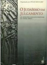 O judaísmo em julgamento: Os debates judaico-cristãos na Idade Média
