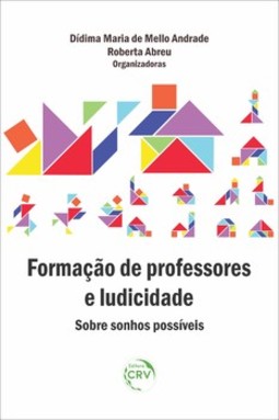 Formação de professores e ludicidade: sobre sonhos possíveis