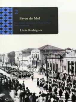 Favos de Mel (Biblioteca Memorial do Centenário - Para Lembrar #2)