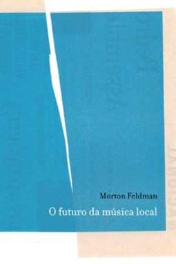 O futuro da música local: XXX peripécias e desenhos