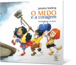 O medo e a coragem
