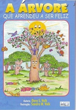Árvore: que Aprendeu a Ser Feliz