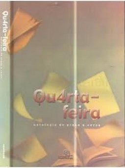 Qu4rta-Feira: Antologia de Prosa e Verso