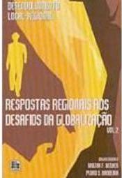 Respostas Regionais aos Desafios da Globalização - vol. 2