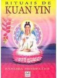 Rituais de Kuan Yin