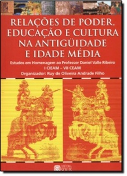 Relações de poder, educação e cultura na Antiguidade e Idade Média