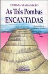 As Três Pombas Encantadas