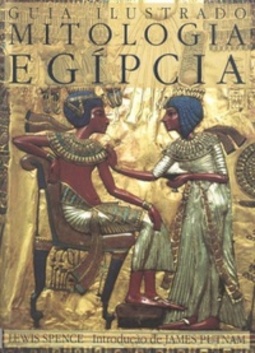 Guia Ilustrado: Mitologia Egípcia