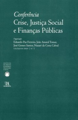 Conferência - Crise, justiça social e finanças públicas
