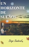 Un Horizonte de Suenos