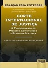 Corte Internacional de Justiça – O Funcionamento do Processo Contencioso e o Efeito da Sentença