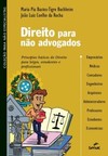 Direito para não advogados: princípios básicos do direito para leigos, estudantes e profissionais